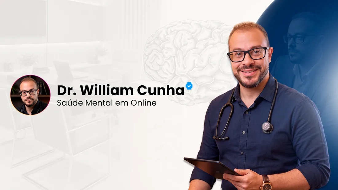 Dr. William Cunha, atendimento online em saúde mental